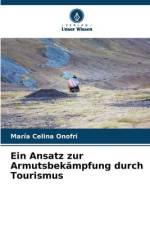 Ein Ansatz zur Armutsbekämpfung durch Tourismus af María Celina Onofri