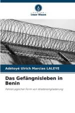 Das Gefängnisleben in Benin af Adétoyé Ulrich Marcias Laleye
