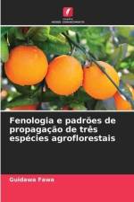 Fenologia e padrões de propagação de três espécies agroflorestais af Guidawa Fawa