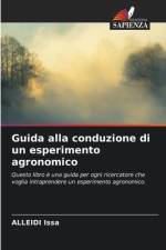 Guida alla conduzione di un esperimento agronomico af Alleidi Issa