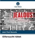 Eifersucht tötet af Jean Paul Bessala