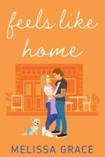 Feels Like Home af Melissa Grace