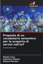 Proposta di un vocabolario semantico per la scoperta di servizi nell'IoT af Mayka Lima