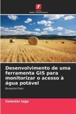 Desenvolvimento de uma ferramenta GIS para monitorizar o acesso à água potável af Valentin Iogo