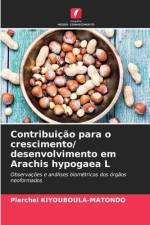 Contribuição para o crescimento/ desenvolvimento em Arachis hypogaea L af Pierchel Kiyouboula-Matondo