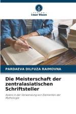 Die Meisterschaft der zentralasiatischen Schriftsteller af Pardaeva Dilfuza Raimovna