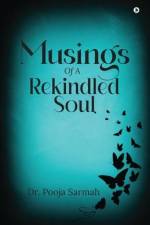 Musings of a Rekindled Soul af Pooja Sarmah
