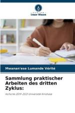 Sammlung praktischer Arbeiten des dritten Zyklus: af Mwanan'ese Lumande Vérité