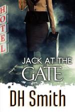 Jack at the Gate af Dh Smith