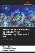 Proposal of a Semantic Vocabulary for Discovering Services in IoT af Mayka Lima