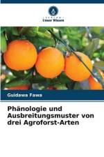 Phänologie und Ausbreitungsmuster von drei Agroforst-Arten af Guidawa Fawa