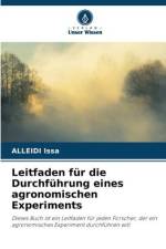 Leitfaden für die Durchführung eines agronomischen Experiments af Alleidi Issa