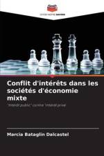 Conflit d'intérêts dans les sociétés d'économie mixte af Marcia Bataglin Dalcastel