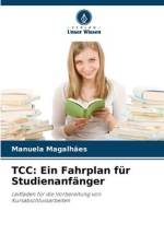 TCC: Ein Fahrplan für Studienanfänger af Manuela Magalhães