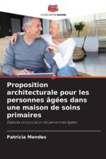 Proposition architecturale pour les personnes âgées dans une maison de soins primaires af Patrícia Mendes