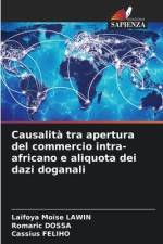 Causalità tra apertura del commercio intra-africano e aliquota dei dazi doganali af Laïfoya Moïse Lawin