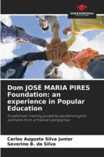 Dom JOSÉ MARIA PIRES Foundation: an experience in Popular Education af Carlos Augusto Silva Junior
