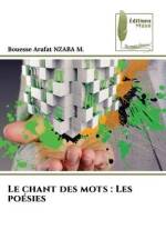 Le chant des mots : Les poésies af Bouesse Arafat Nzaba M.