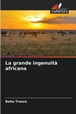 La grande ingenuità africana af Balla Traore
