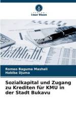 Sozialkapital und Zugang zu Krediten für KMU in der Stadt Bukavu af Romeo Baguma Mashali