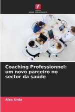 Coaching Professionnel: um novo parceiro no sector da saúde af Alex Urda