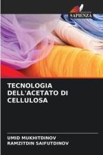 TECNOLOGIA DELL'ACETATO DI CELLULOSA af Umid Mukhitdinov