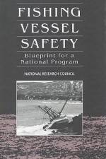 Fishing Vessel Safety: Blueprint for a National Program af National Research Council
