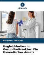 Ungleichheiten im Gesundheitssektor: Ein theoretischer Ansatz af Paraskevi Theofilou