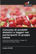 Consumo di prodotti dietetici e leggeri nei partecipanti al gruppo salute af Luana Kroth