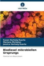Biodiesel mikrobiellen Ursprungs af Susan Hartwig Duarte