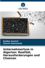 Unternehmertum in Algerien: Realität, Herausforderungen und Chancen af Radhia Zemirli