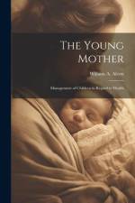 The Young Mother af William a Alcott