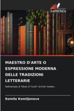 MAESTRO D'ARTE O ESPRESSIONE MODERNA DELLE TRADIZIONI LETTERARIE af Komila Komiljonova