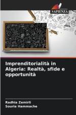 Imprenditorialità in Algeria: Realtà, sfide e opportunità af Radhia Zemirli
