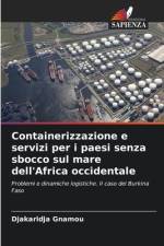 Containerizzazione e servizi per i paesi senza sbocco sul mare dell'Africa occidentale af Djakaridja Gnamou