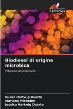 Biodiesel di origine microbica af Susan Hartwig Duarte