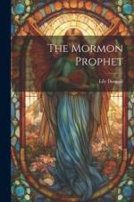The Mormon Prophet af Lily Dougall