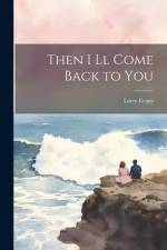 Then I ll Come Back to You af Larry Evans