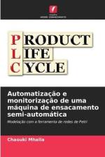 Automatização e monitorização de uma máquina de ensacamento semi-automática af Chaouki Mhalla