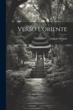 Verso L'oriente af Angiolo Orvieto