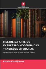 MESTRE DA ARTE OU EXPRESSÃO MODERNA DAS TRADIÇÕES LITERÁRIAS af Komila Komiljonova