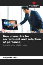New scenarios for recruitment and selection of personnel af Armando Ortiz
