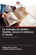 Le triangle du diable : famille, ennui et violence à l'école af Diogo Acioli Lima