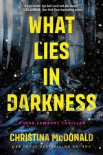 What Lies in Darkness af Christina McDonald