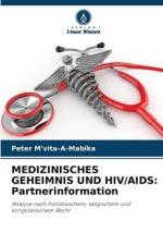 MEDIZINISCHES GEHEIMNIS UND HIV/AIDS: Partnerinformation af Peter M'Vita-A-Mabika