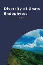 Diversity of Ghats Endophytes af Sana Anam