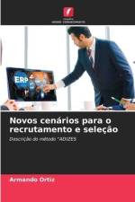 Novos cenários para o recrutamento e seleção af Armando Ortiz