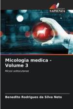Micologia medica - Volume 3 af Benedito Rodrigues Da Silva Neto