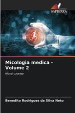 Micologia medica - Volume 2 af Benedito Rodrigues Da Silva Neto