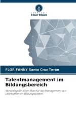 Talentmanagement im Bildungsbereich af Flor Fanny Santa Cruz Terán